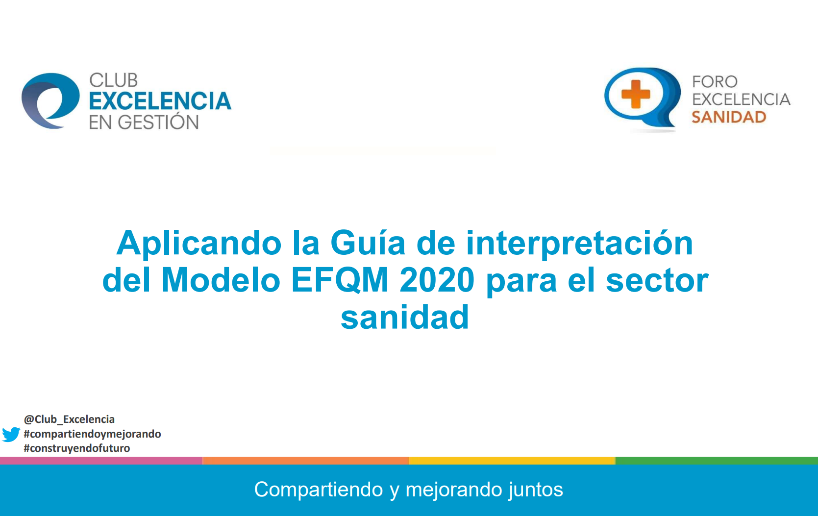 Aplicando la Guía de interpretación del Modelo EFQM 2020 para el sector sanidad