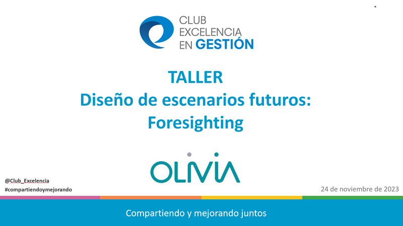 Diseño de escenarios futuros: Foresighting