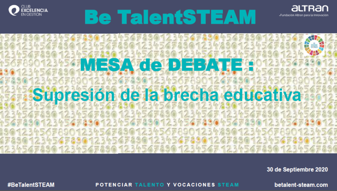 Mesa redonda Be TalentSTEAM: Supresión de la brecha educativa