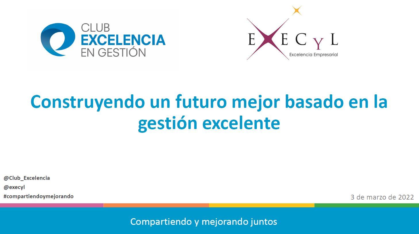 Construyendo un futuro mejor basado en la gestión excelente