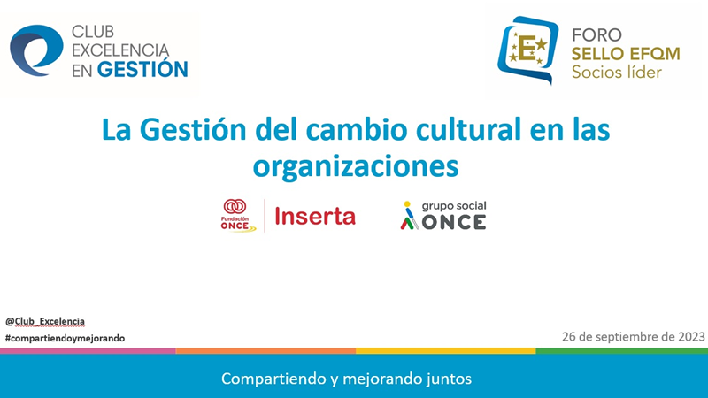 Foro Sello EFQM- Socios Líder: La Gestión del cambio cultural en las organizaciones