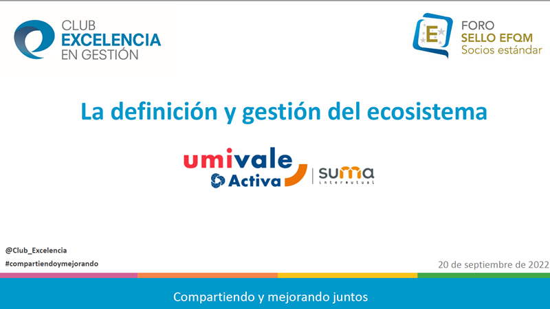 Foro Sello EFQM - Socios Estándar: Definición y gestión del Ecosistema