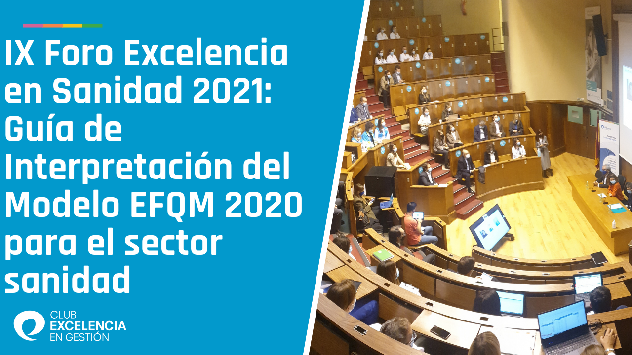 Apertura del IX Foro Excelencia en Sanidad 2021