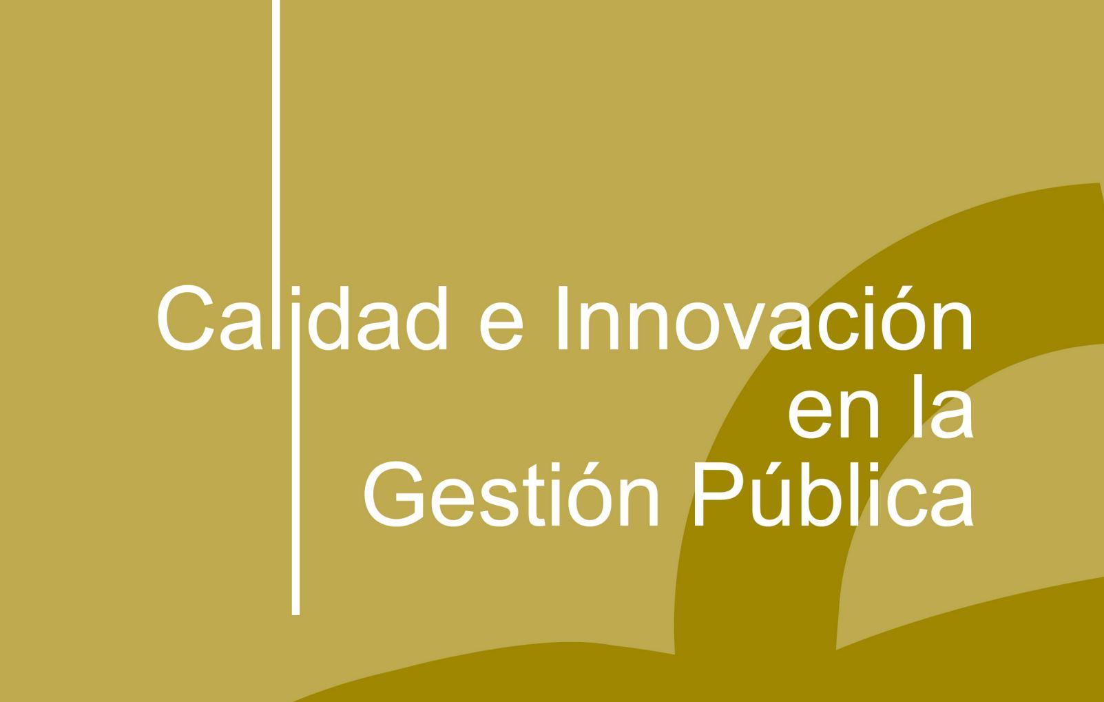 Premios a la Calidad e Innovación en la Gestión Pública