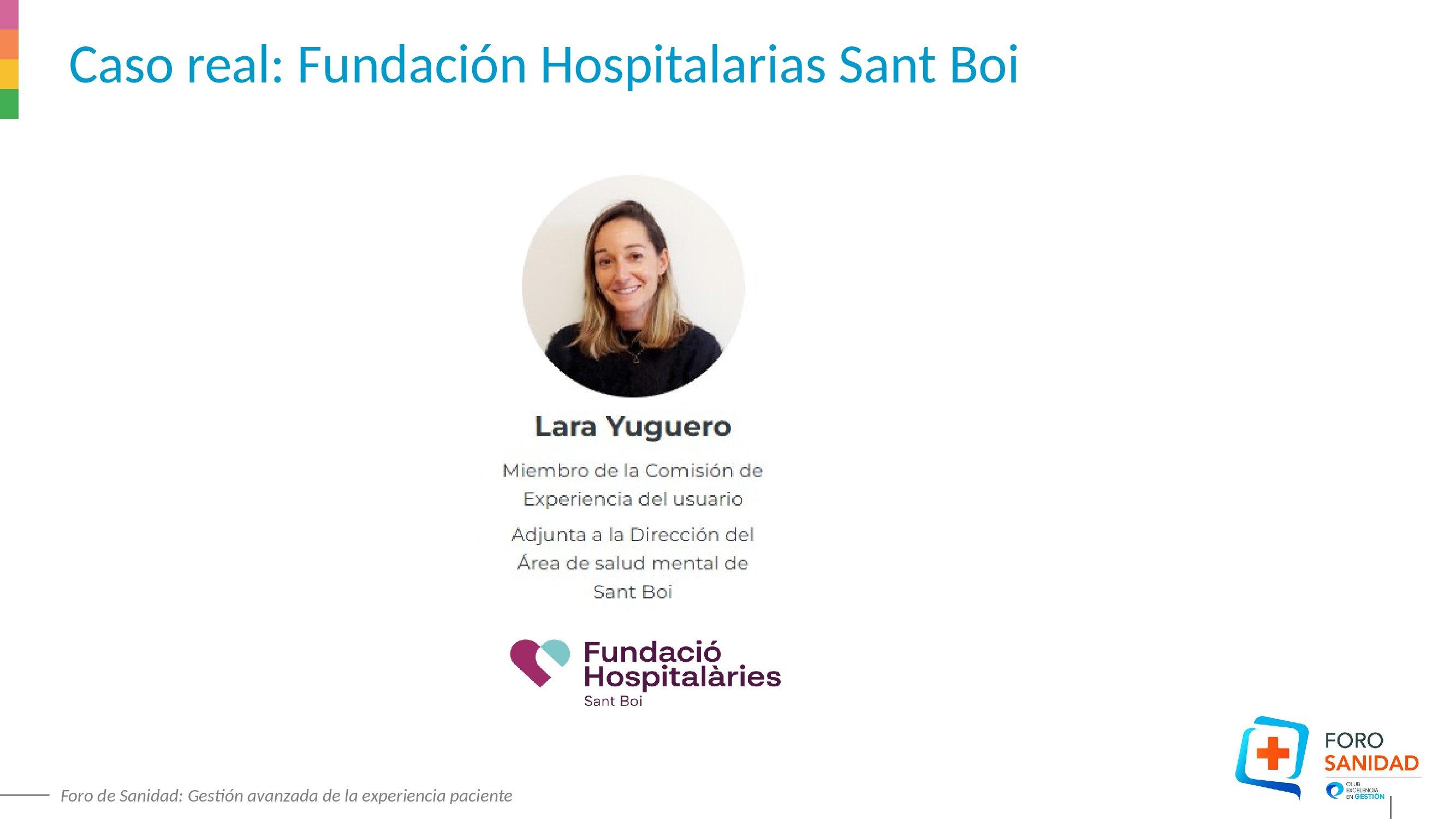 Presentación Fundació Hospitalàries Sant Boi - Foro de Sanidad: Gestión avanzada de la experiencia paciente