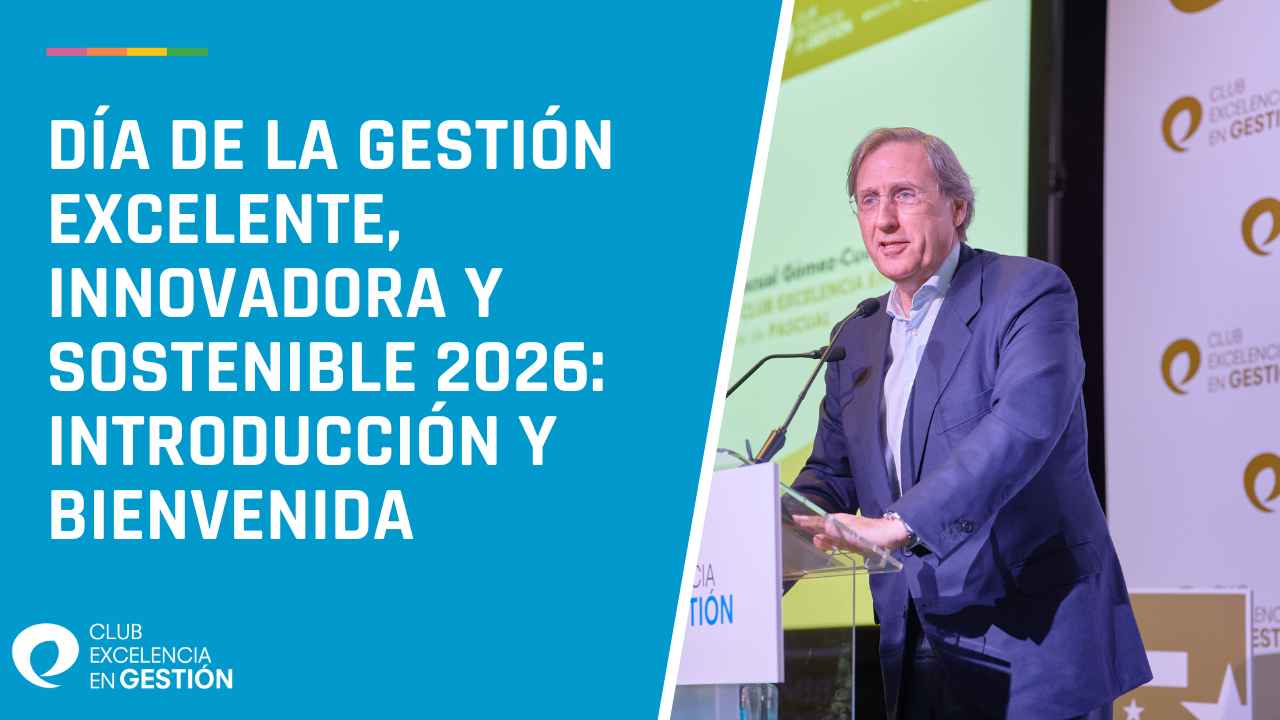 Día de la Gestión Excelente, Innovadora y Sostenible 2026 Introducción y bienvenida