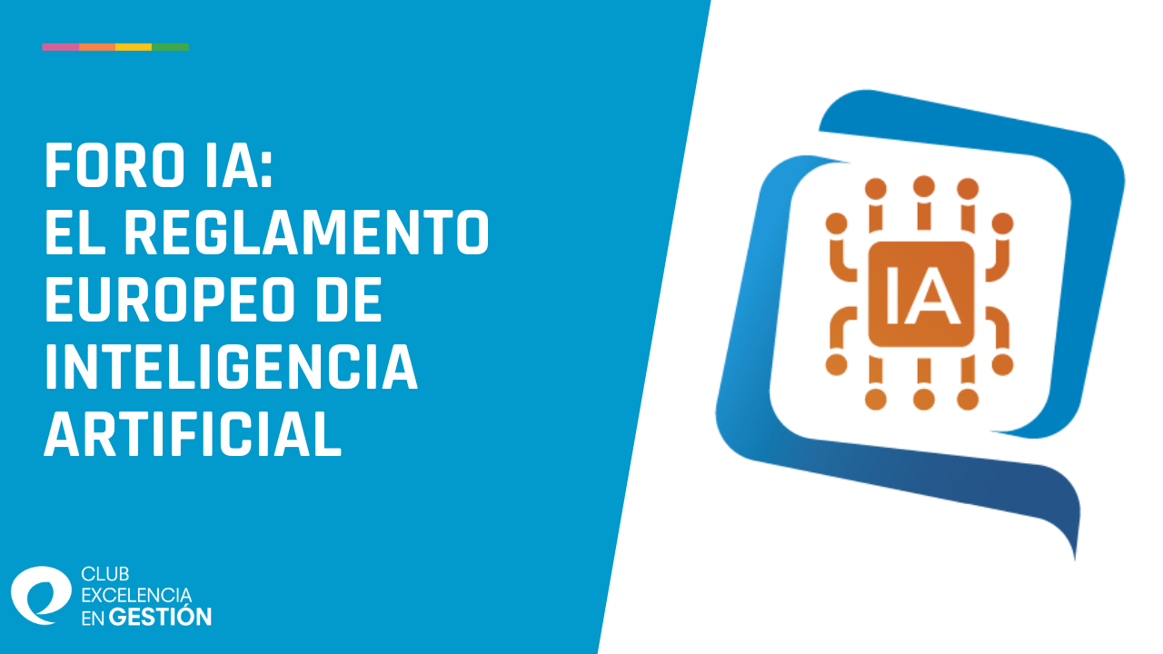 Foro IA El Reglamento Europeo de Inteligencia Artificial Y