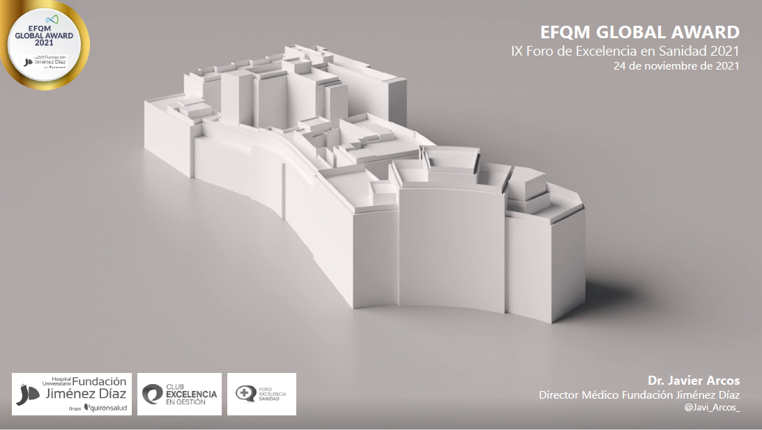 Fundación Jiménez Díaz - IX Foro Excelencia en Sanidad 2021