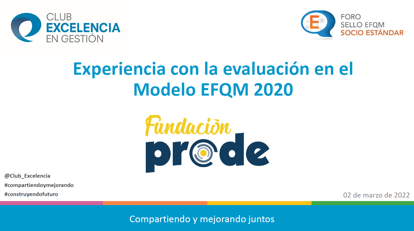 Experiencia evaluación EFQM - FUNDACIÓN PRODE