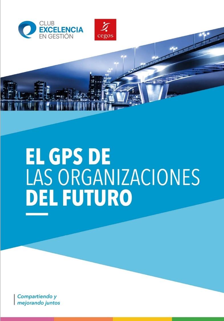 El GPS de las organizaciones del futuro