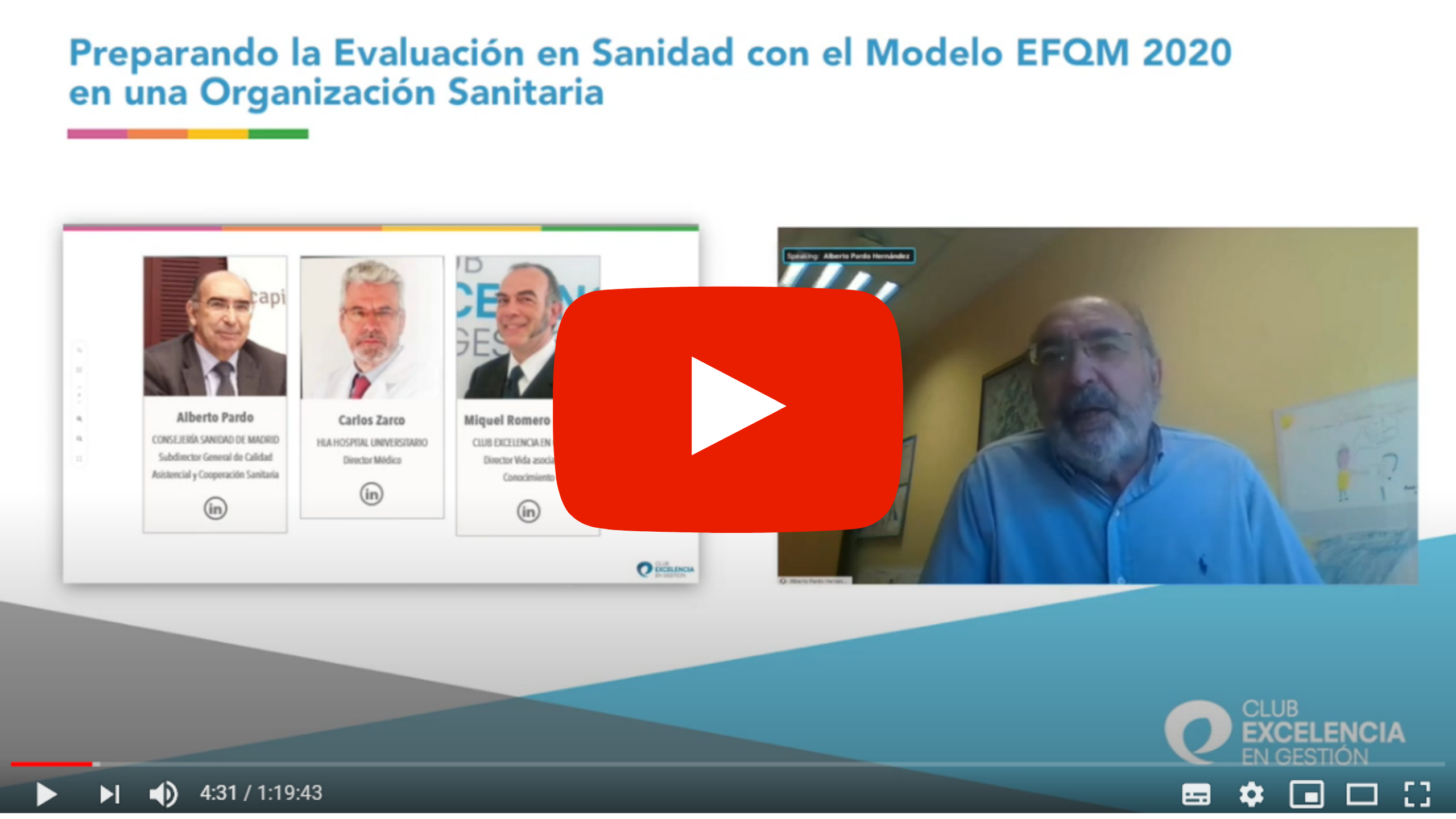 Grabación Reunión con el Experto Preparando la evaluación con el Modelo EFQM 2020 en una organización sanitaria