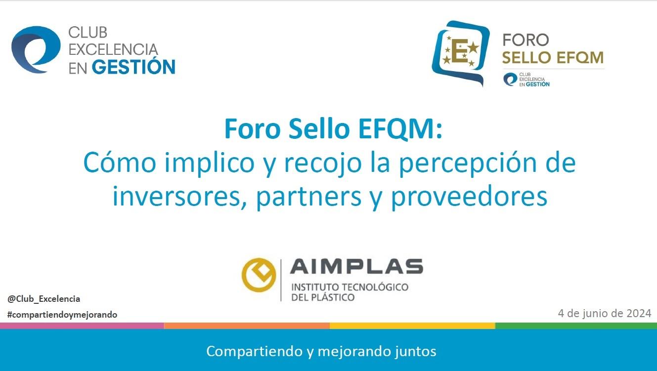 Foro Sello EFQM - AIMPLAS Introducción 