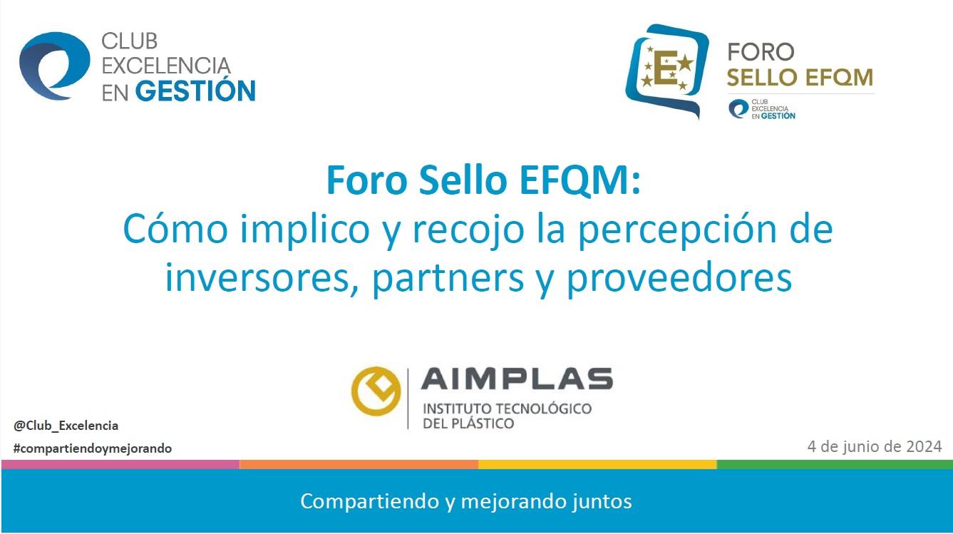 Foro Sello EFQM - AIMPLAS PPT SF