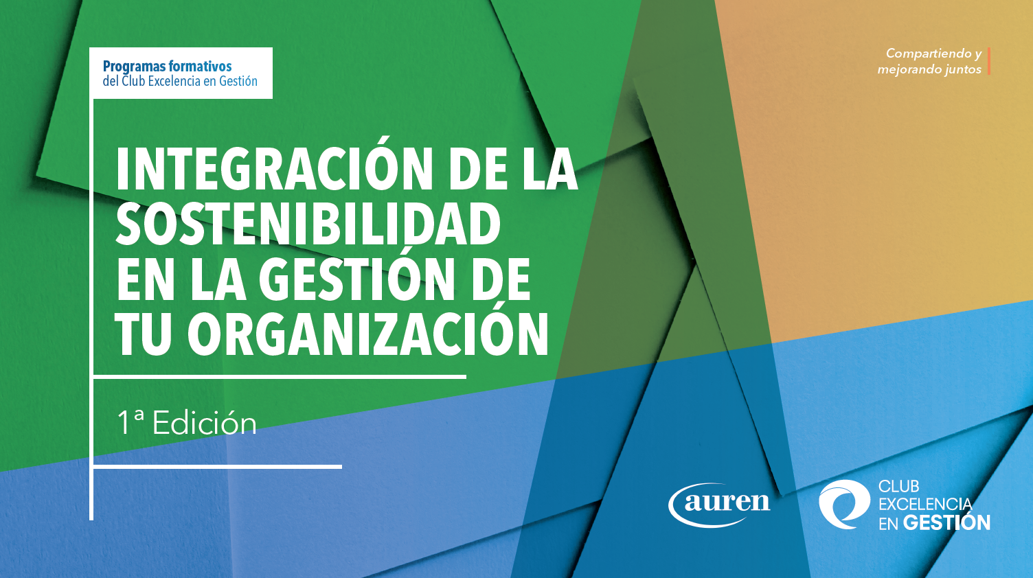 Integración de la sostenibilidad en la gestión de tu organización Integración de la sostenibilidad en la gestión de tu organización
