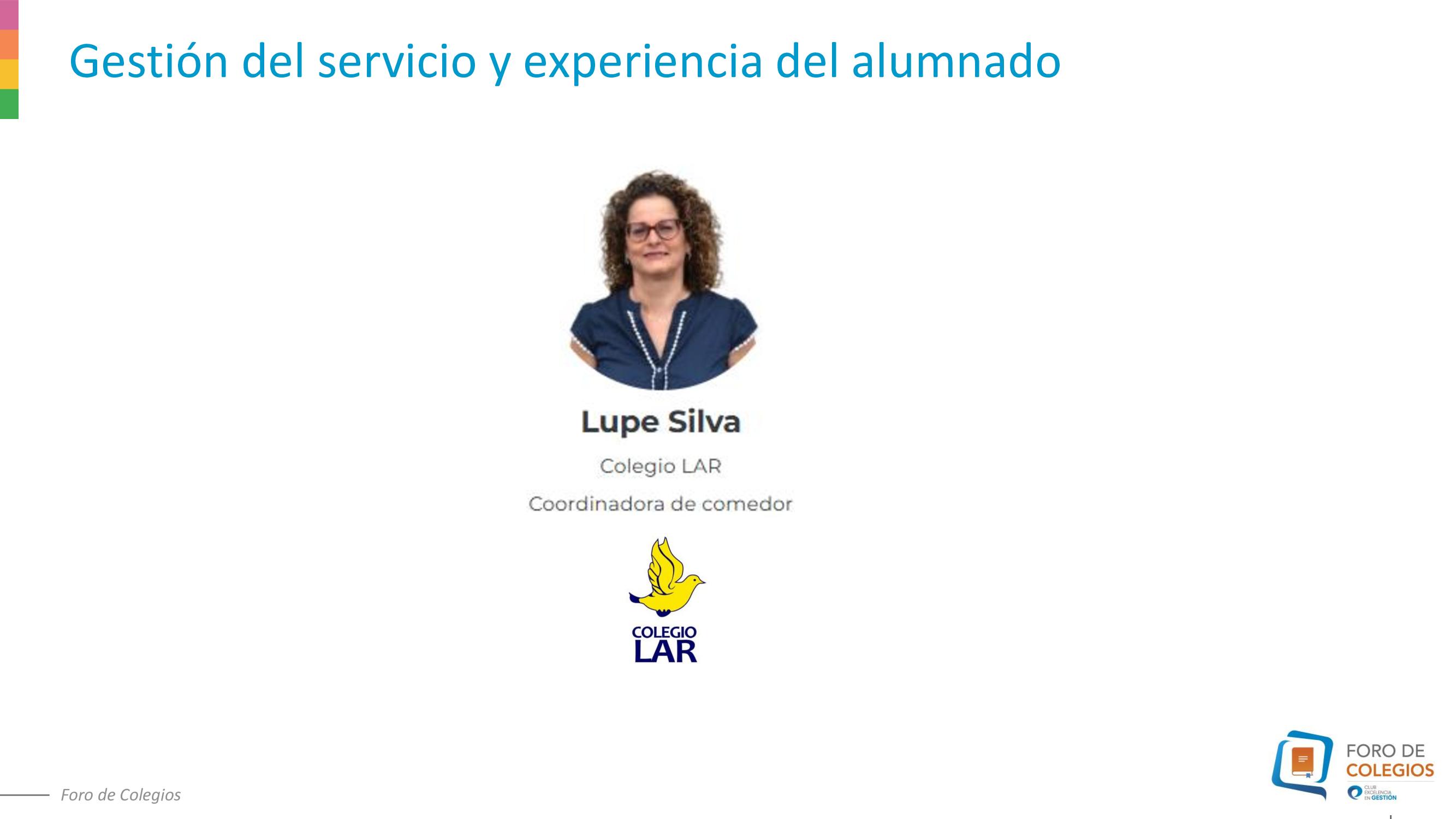 4. Presentación Lupe Silva - Foro de Colegios: EcoFood como palanca de gestión excelente en centros educativos