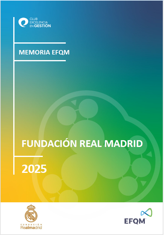 Memoria EFQM 25 - Fundación Real Madrid 
