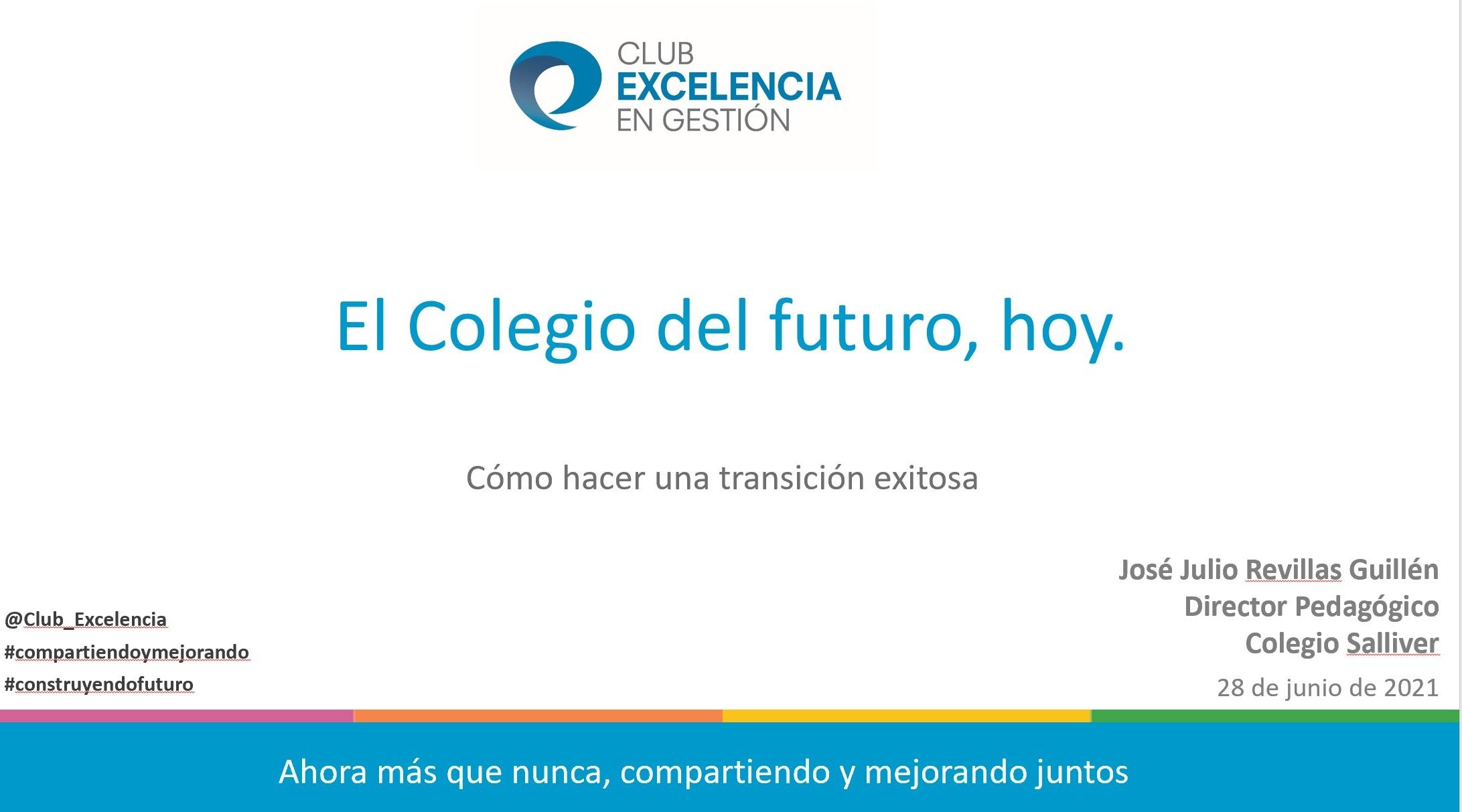 Presentación El colegio del futuro, hoy - Colegio Salliver