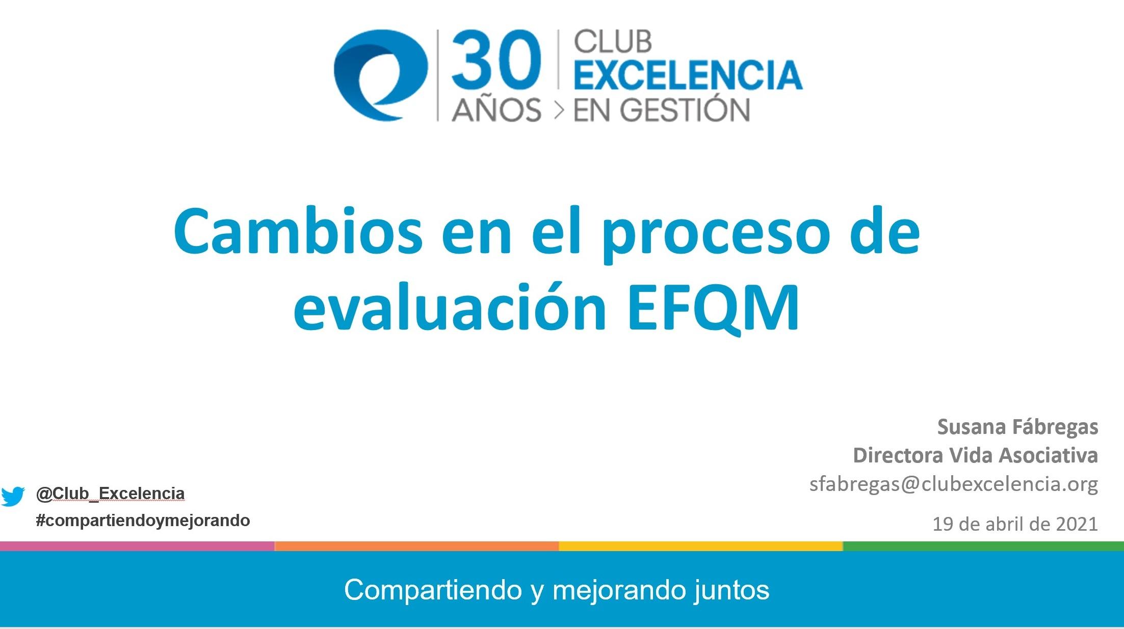 Presentación - Cambios en el proceso de evaluación EFQM