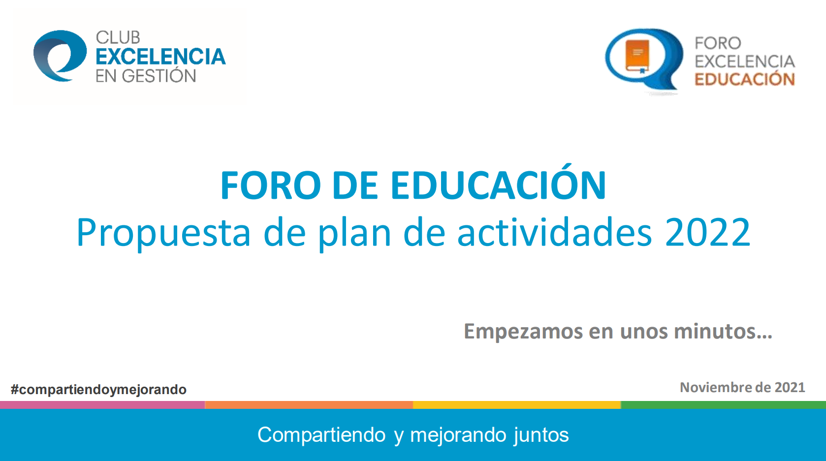 Presentación Foro de Excelencia Educación. Colegio Ramón y Cajal  - CEG
