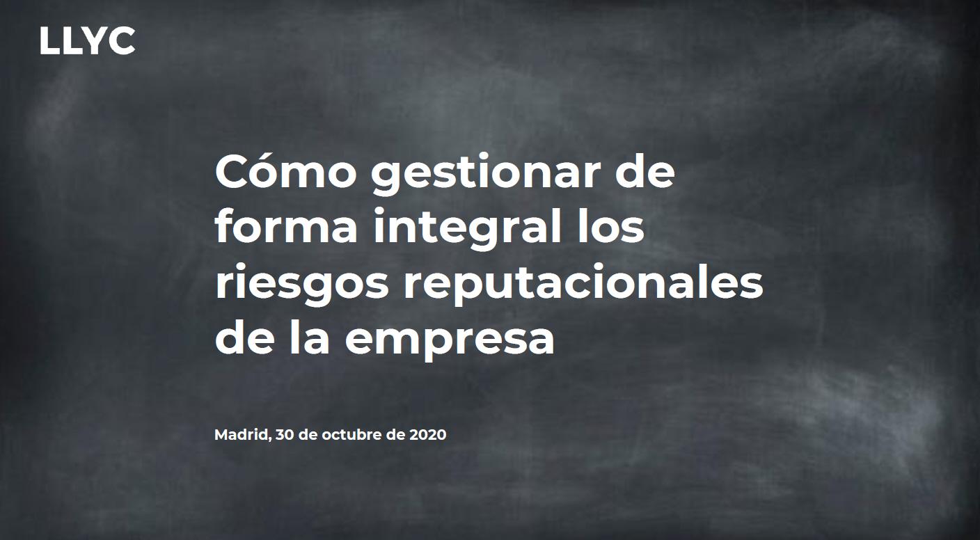 Presentación Webinar: Cómo gestionar de forma integral los riesgos reputacionales de la empresa