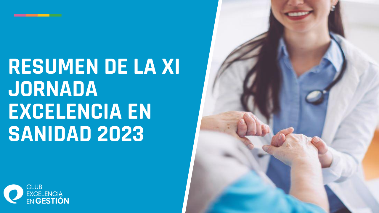 XI JORNADA EXCELENCIA EN SANIDAD 2023 RESUMEN