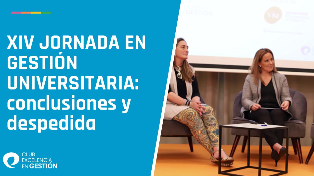 XIV Jornada en Gestión Universitaria: CONCLUSIONES Y DESPEDIDA