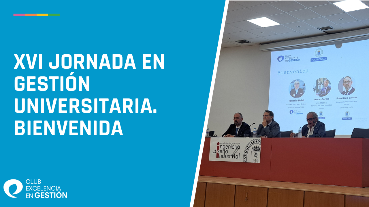 XVI Jornada en Gestión Universitaria. Bienvenida