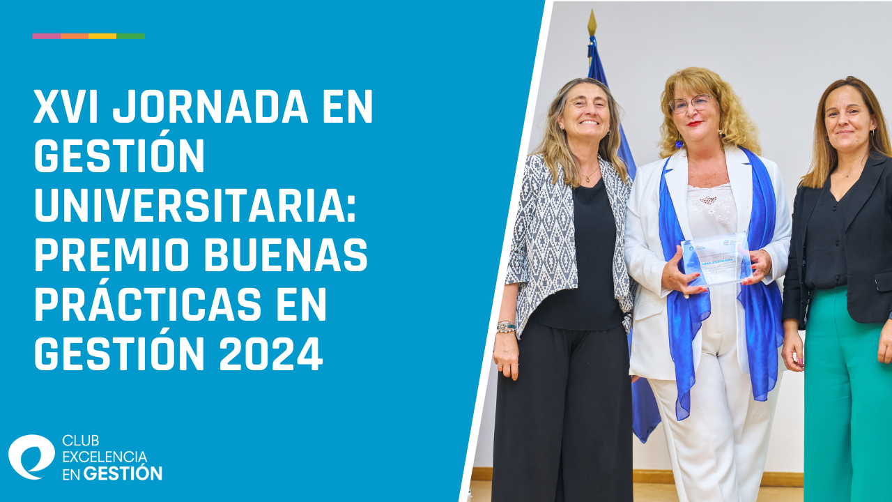 XVI Jornada en Gestión Universitaria PREMIO Buenas Prácticas en Gestión 2024