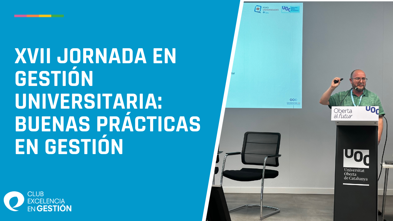 Grabación - XVII Jornada en Gestión Universitaria: Buenas prácticas en gestión
