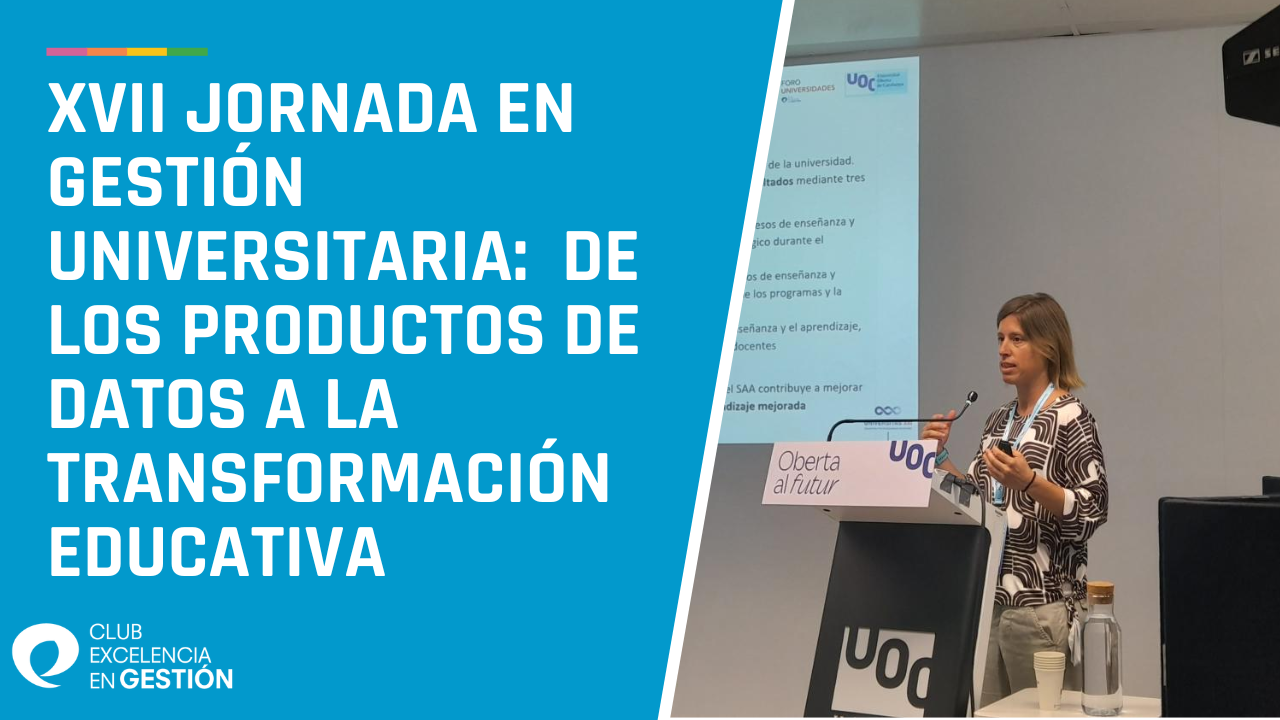 Grabación - XVII Jornada en Gestión Universitaria: De los productos de datos a la transformación educativa