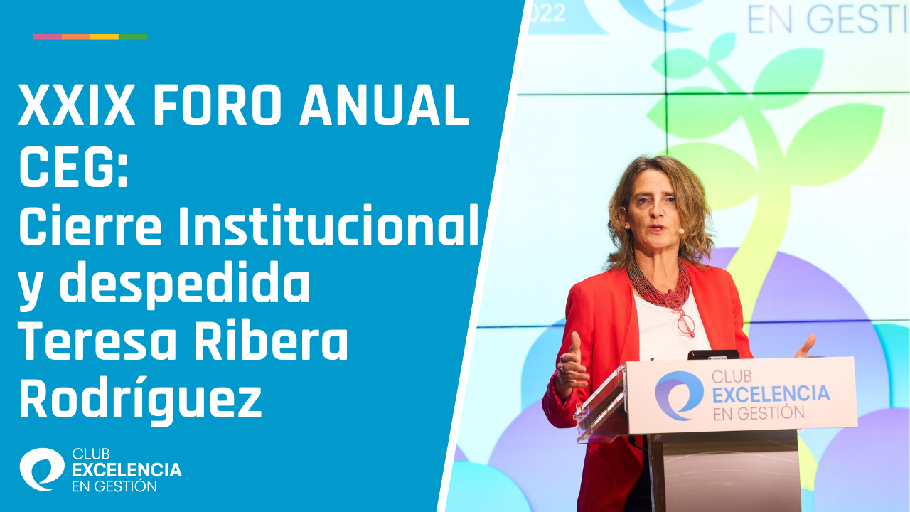 XXIX FORO ANUAL CEG Cierre Institucional y despedida Teresa Ribera Rodríguez